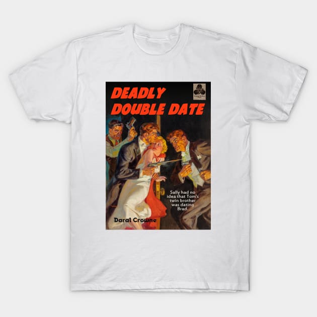 Deadly Double Date T-Shirt by CheezeDealer